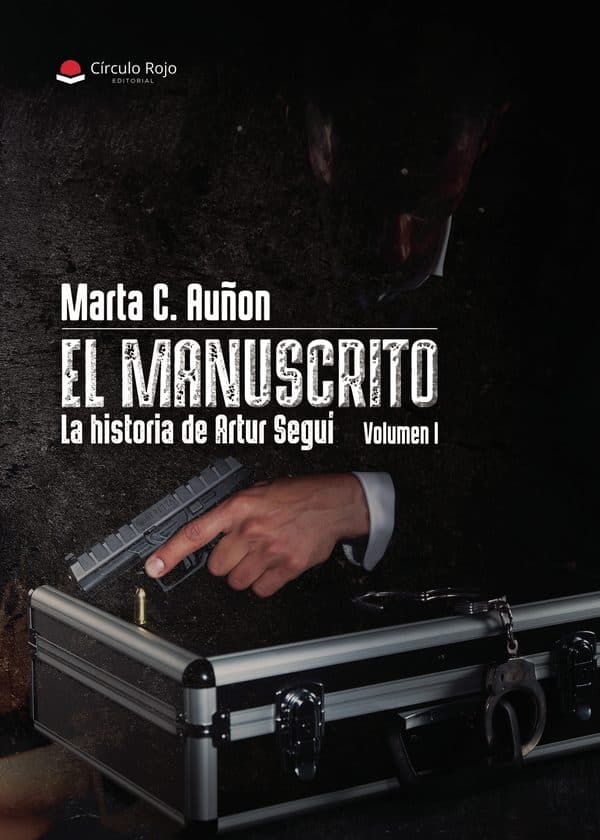 Cubierta de «El manuscrito. La historia de Artur Seguí. Vol I»